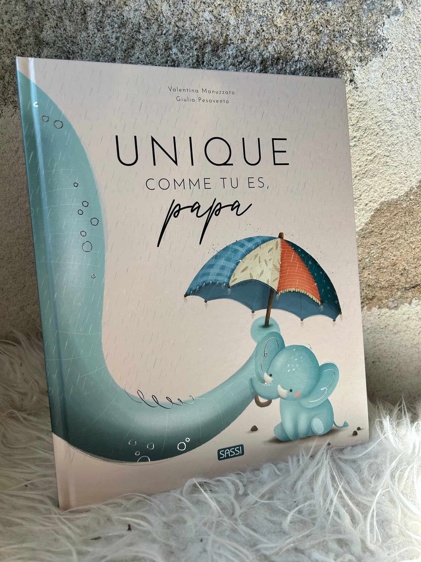 Unique comme tu es papa